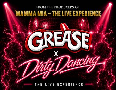 Grease x Dirty Dancing – The Live Experience
