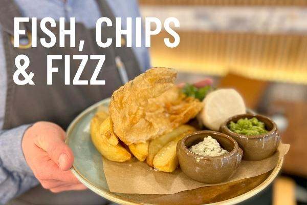 FISH CHIPS and FIZZ